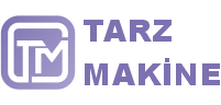 TARZ MAKİNA LİMİTED ŞİRKETİ